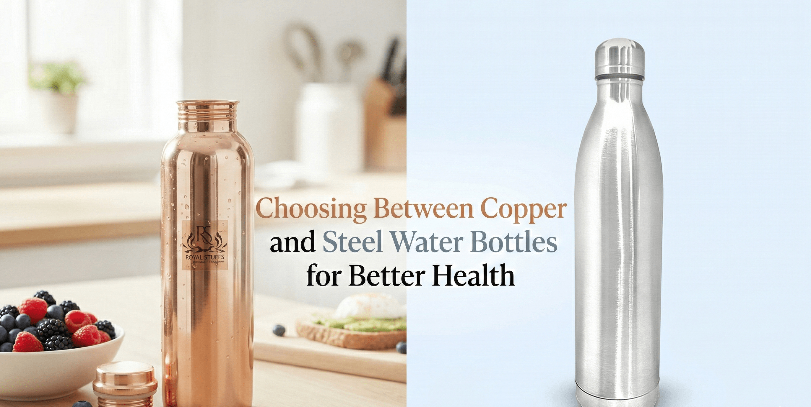 Copper vs Steel Water Bottles: Which One Is Better for Your Health? - Royalstuffs.com