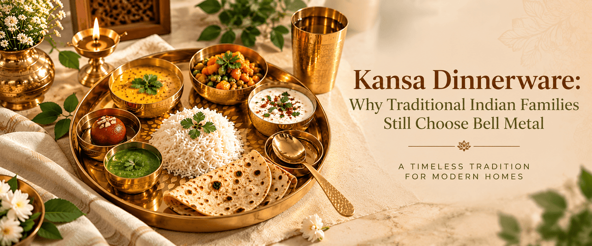 Kansa Dinnerware: Why Traditional Indian Families Still Choose Bell Metal - Royalstuffs.com