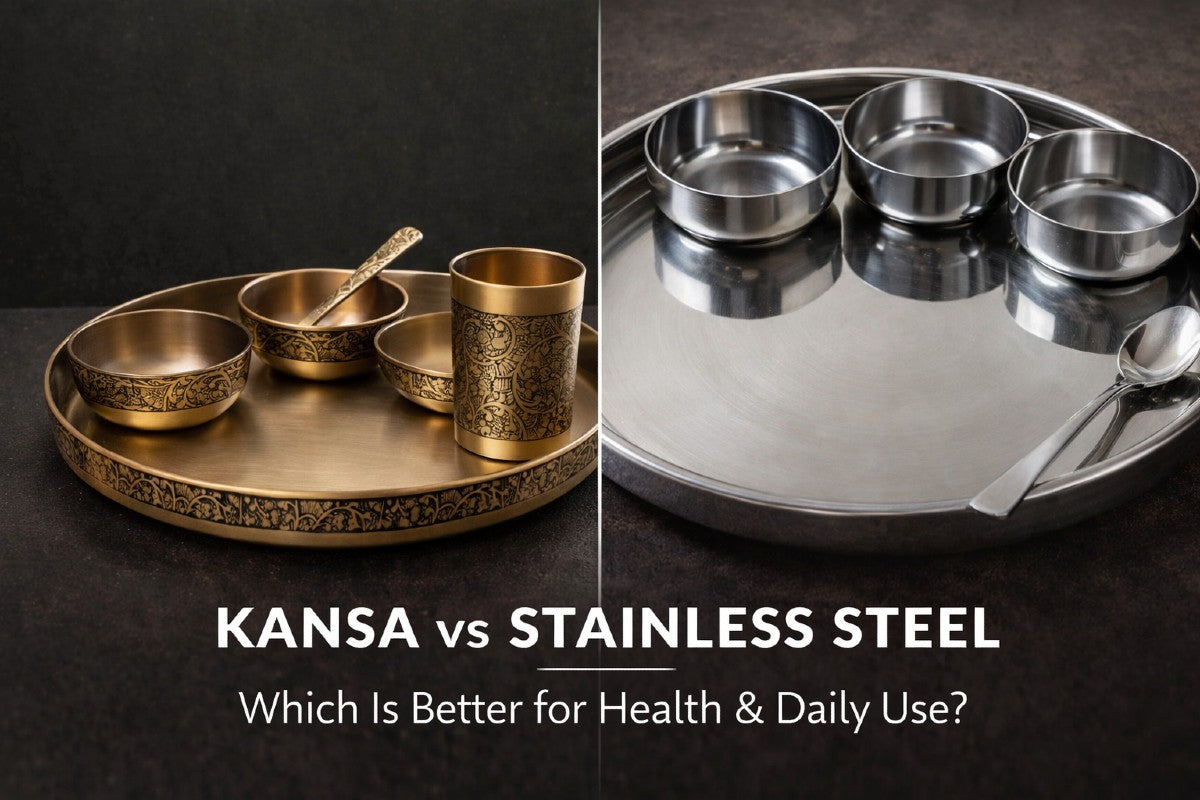 Kansa vs Stainless Steel: Which Is Better for Health & Daily Use?